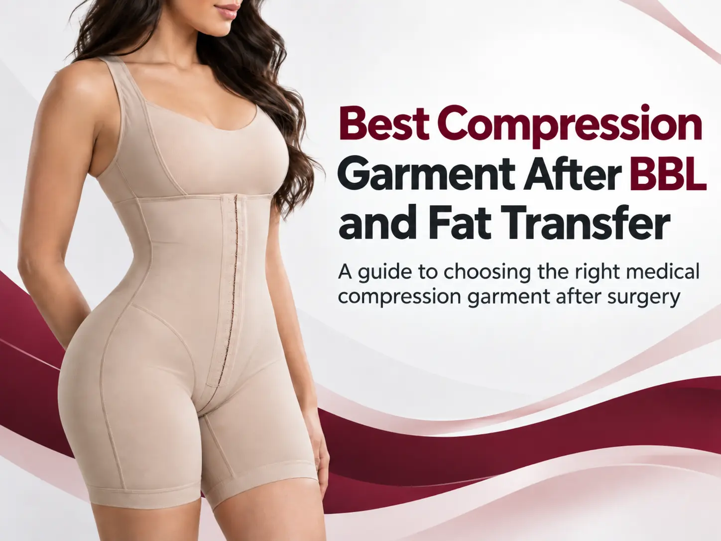 Best Compression Garment After BBL and Fat Transfer: How to Choose