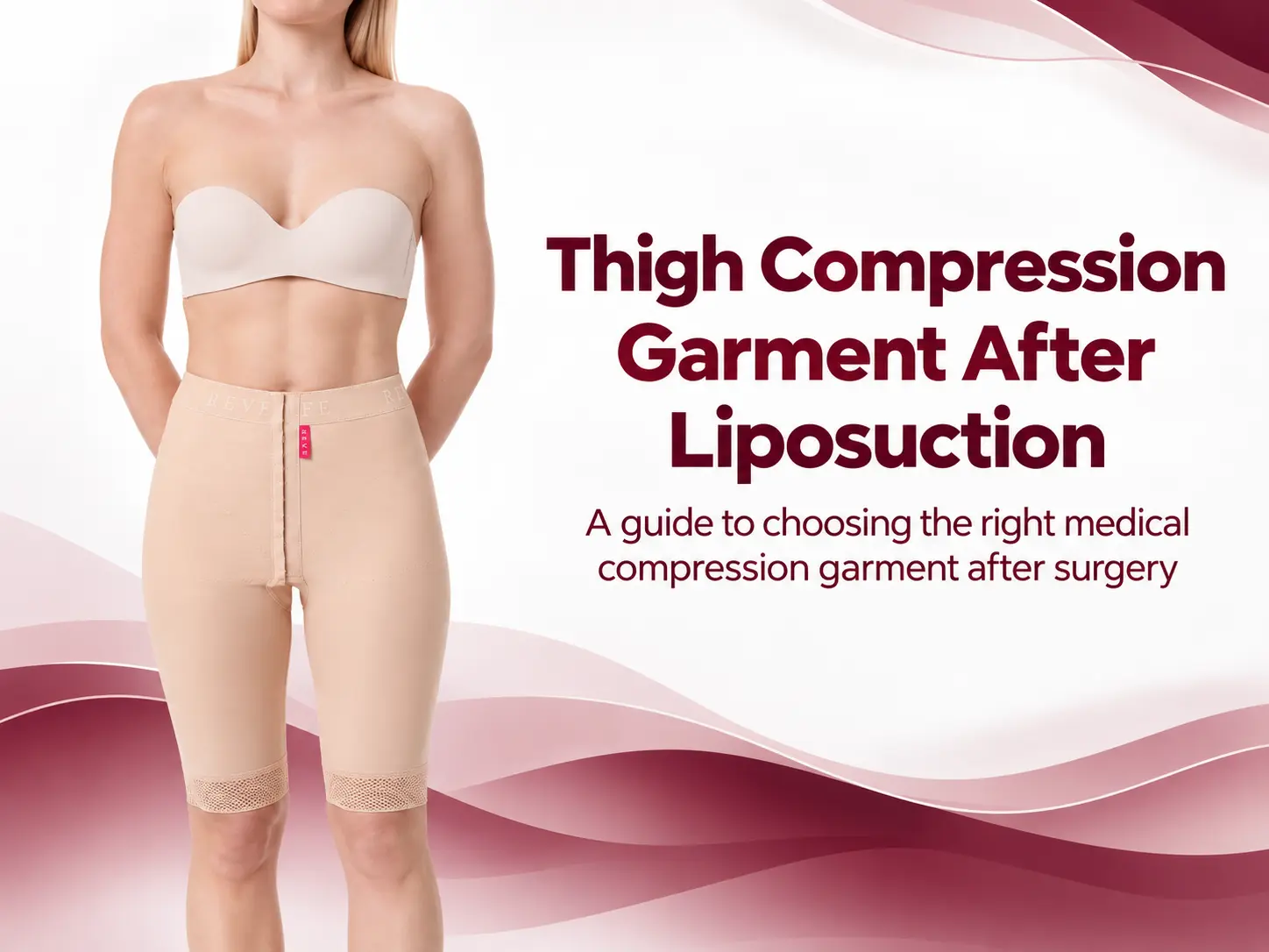 Thigh Compression Garment After Liposuction: Short, Above-Knee, or Long?